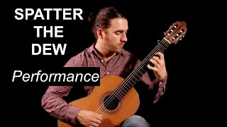 EliteGuitaristcom  Spatter the Dew performance  Online Classical Guitar Lessons Taso Comanescu [upl. by Ayanaj342]