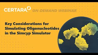 Key considerations for simulating oligonucleotides in the Simcyp Simulator [upl. by Reeves71]