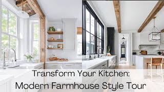 Transform Your Kitchen Modern Farmhouse Style Tour [upl. by Atiuqihc]