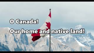 O Canada  The National Anthem  KARAOKE version with Lyrics [upl. by Yablon]