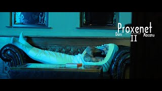 Dani Mocanu 🦈 Proxenet ll Official Video [upl. by Warenne]