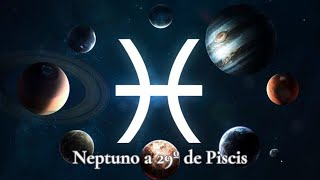 NEPTUNO A 29º DE PISCIS [upl. by Esorrebma351]