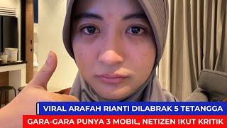 Viral Arafah Rianti Dilabrak 5 Tetangga GaraGara punya 3 mobil Netizen Ikut Kritik [upl. by Galen]