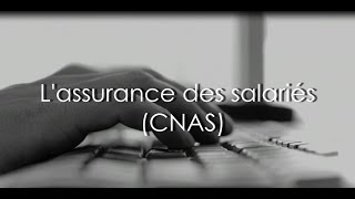 Lassurance des salariés CNAS [upl. by Aalst868]