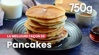 La meilleure façon de Réussir les pancakes  750g [upl. by Nmutua]