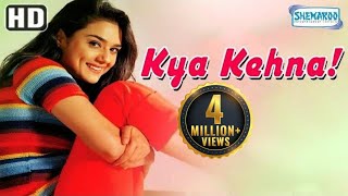 Kya Kehna HD  Preity Zinta  Saif Ali Khan  Anupam Kher  Hindi Full Movie in 15mins [upl. by Nomla107]