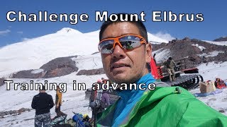 Advance training for Mount Elbrus The whole truth about climbing Elbrus [upl. by Nirret38]