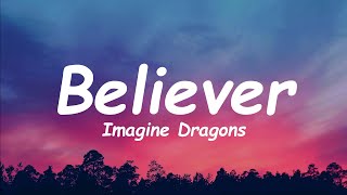 Believer  Imagine Dragons Lyrics [upl. by Travax918]