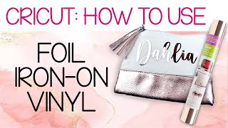 Cricut Tutorial How to use Cricut’s Foil IronOn Vinyl to make beautiful and easy makeup bags [upl. by Anyrtak349]