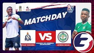 LIVE POLISI TANZANIA VS MTIBWA SUGAR FC  NBC CHAMPINSHIP LEAGUE 20242025 [upl. by Lemmuela346]