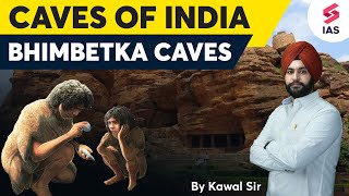 Bhimbetka Caves  Caves of India  UPSC Medieval History  UPSC 2024  Kawal sir [upl. by Aihtibat]