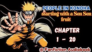 People in Konoha starting with a Sen Sen fruit Chapter 1  20 [upl. by Aissatan]