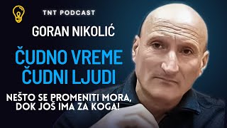 GORAN NIKOLIĆ  Biblija je sve najavila na pogrešnom smo koloseku [upl. by Avlis]