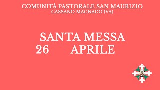 Santa Messa di Venerdì 26 Aprile 2024  Ore 800 [upl. by Suillenroc]