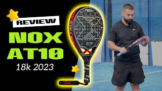 👉 NOX AT10 18K 2023  Review  La pala de Agustín Tapia [upl. by Erasmo]