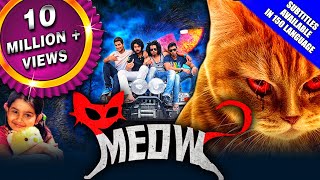 Meow 2018 New Released Hindi Dubbed Full Movie  Raja Urmila Gayathri Hayden Baby Yuvina [upl. by Haisa]