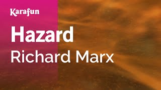 Hazard  Richard Marx  Karaoke Version  KaraFun [upl. by Lebaron981]