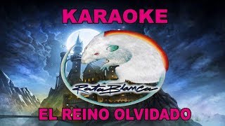 Karaoke Rata Blanca  El Reino Olvidado [upl. by Hewart]