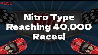 Nitro Type Live  Reaching 40000 Races [upl. by Rednaskela]