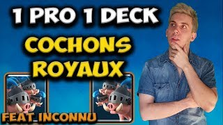 FERA TIL LES 12 VICTOIRES  1 PRO 1 DECK  COCHONS ROYAUX  CLASH ROYALE  AVEC INCONNU [upl. by Mccully]