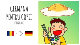 GERMANA PENTRU COPII  Frühstück  Educatia de acasa [upl. by Heida]