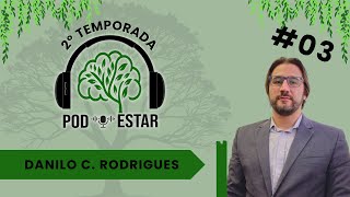 Pod Estar EP 03  2° Temporada  Danilo C Rodrigues [upl. by Hakon]