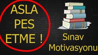 Sınav Motivasyon Videosu  Asla Pes Etme  Sınav İçin Motivasyon [upl. by Oates]