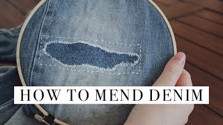 Mending 101  How To Mend Ripped Denim [upl. by Eceinert499]