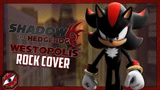 WESTOPOLIS  Shadow The Hedgehog Rock Cover [upl. by Truelove633]