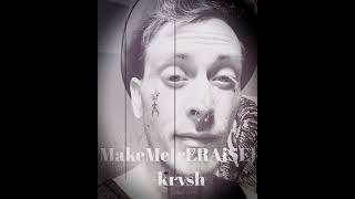 MakeMerERAiSE  krvsh [upl. by Pelmas]