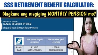 SSS RETIREMENT CALCULATOR Magkano ang magiging SSS RETIREMENT MONTHLY PENSION mo [upl. by Assir219]