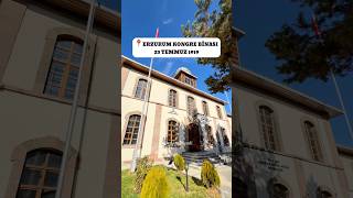 ERZURUM KONGRE BİNASI  23 TEMMUZ 1919 [upl. by Joanna]