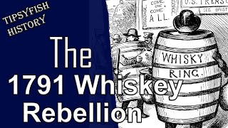 First Tax Rebellion of the United States The Whiskey Rebellion Explained [upl. by Kiyoshi936]