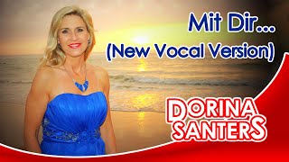 Dorina Santers  Mit Dir fang ich von vorne an New Vocal Version Song Contest [upl. by Afatsuom]