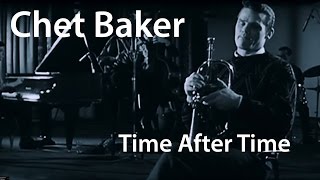 Chet Baker  Time After Time  Restored [upl. by Sessylu]