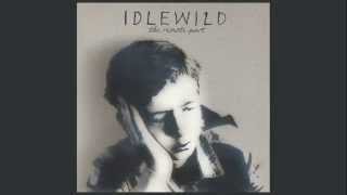 Idlewild  The Remote Part [upl. by Eiramnna]