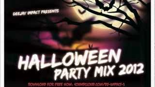 HALLOWEEN PARTY MIX 2012  DEEJAY IMPACT [upl. by Mikey]