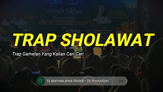 DJ CEK SOUND TRAP SHOLAWAT x Gamelan  DJ Alamate Anak Sholeh  ZA Production [upl. by Eiramyelhsa400]