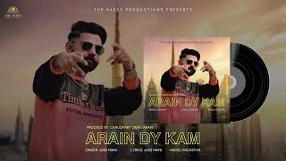 Arain Dy Kam  Official Audio  Juss Mani  New Arain Song [upl. by Ihpen462]