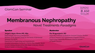 Membranous Nephropathy Novel Treatments Paradigms [upl. by Olimreh]