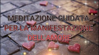 Meditazione per la Manifestazione dell’Amore IMISTIK [upl. by Aurelia726]