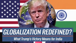 Donald Trumps Victory amp the Future of Globalization  Explained for UPSC Aspirants [upl. by Leanatan]