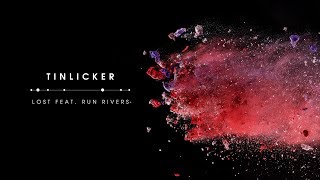 Tinlicker feat Run Rivers  Lost [upl. by Maharg285]