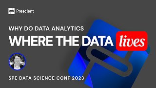 Why Do Data Analytics WHERE The Data LIVES  Data Science Conference  Prescient at SPEGCS 2023 [upl. by Redwine]