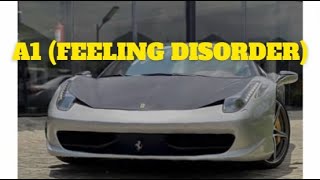 A1 FEELING DISORDER  ZINOLEESKY lyrics [upl. by Amzaj706]