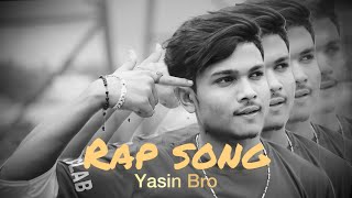 Ekla Eksho Yasin Bro  New Rap Song 2024 [upl. by Biles621]