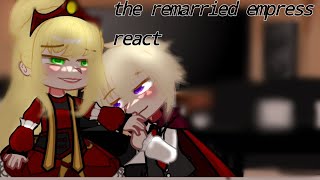 the remarried empress react [upl. by Retsel]