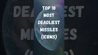 Top 10 Most Deadliest Missiles ICBMS  Biggest Misslies  top10 missile rocket shorts [upl. by Bremer]