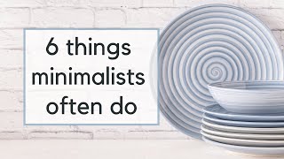 Minimalist Living 101 Act Like a Minimalist [upl. by Gearhart]