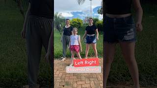 Left Right  esquerda direita aprenda inglês com a gente family dança [upl. by Bella583]